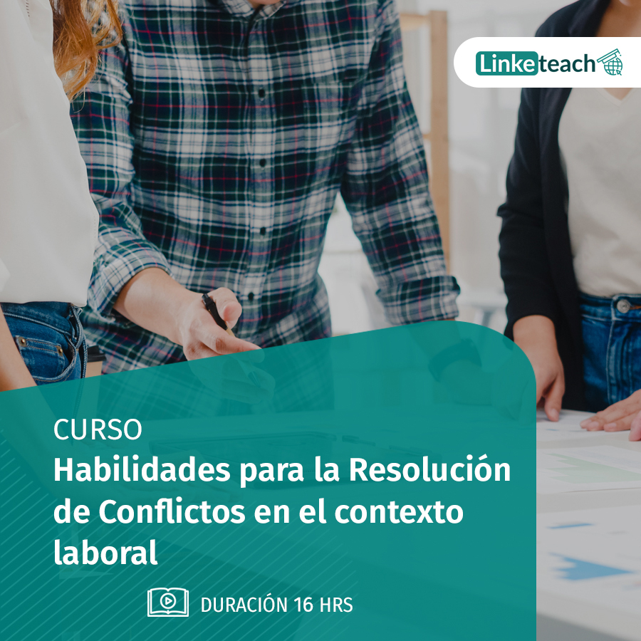 Curso Habilidades para la Resolución de Conflictos en el Contexto Laboral